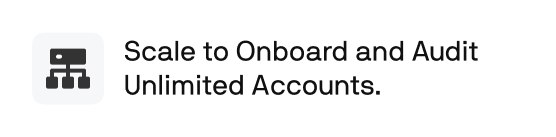 Scale to Onboard and Audit Unlimited Accounts